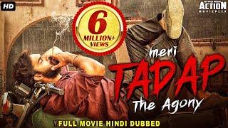 MERI TADAP  THE AGONY - Full Hindi Dubbed Romantic Movie  South Indian Movies Dubbed In Hindi