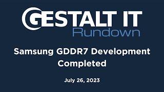 Samsung GDDR7 Development Completed