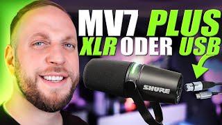 Was ist besser XLR oder USB Mikrofon? Das Shure MV7+ kann beides & ist sogar noch Mobil