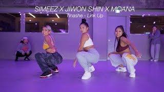 ㅣTinashe - Link UpㅣSIMEEZ X JIWON SHIN X MOANAㅣ Collab ClassㅣPlayTheUrban