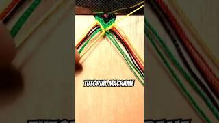 TUTORIAL MACRAME #shortvideo #viralvideo #friendship #bracelet #macrame #diy #tutorial #art