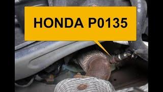 How to Fix HONDA P0135 Heated O2 Sensor Heater Circuit Malfunction Bank 1 Sensor 1