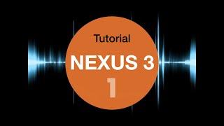 Nexus 3 tutorial #1 - REFX