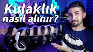 EN İYİ KULAKLIK NASIL ALINIR? Tam detaylı rehber ve tavsiye listesi