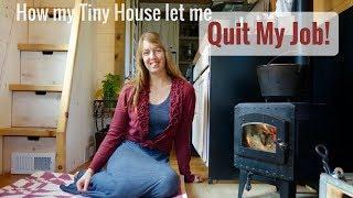 Life in a Tiny House called Fy Nyth - How My Tiny House let me QUIT MY JOB