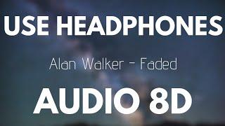 Alan Walker - Faded 8D AUDIO