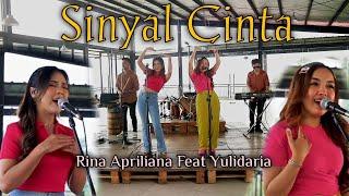 SINYAL CINTA 1 - SULE  RINA APRILIANA FEAT YULIDARIA COVER