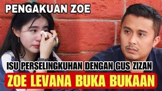 MENGEJUTKAN‼️ SELEBGRAM ZOE LEVANA BUKA BUKAAN SOAL HUBUNGANNYA DENGAN GUS ZIZAN