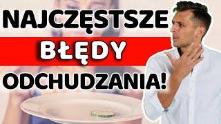 JAK SCHUDNĄĆ DLA POCZĄTKUJĄCYCH?UNIKAJ TYCH BŁĘDÓW TA DIETA NIE JEST SKUTECZNA NA ODCHUDZANIE