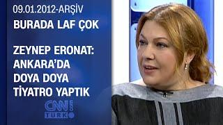 Zeynep Eronat Dizi çekerken tiyatro yapmak çok zor - Burada Laf Çok - 09.01.2012