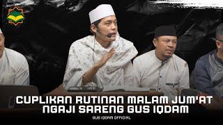 Cuplikan Rutinan Malam Jumat 9 Agustus 2024 II GUS IQDAM