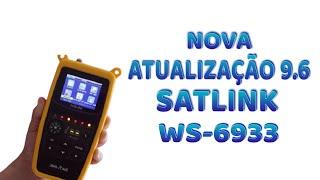 NOVA ATT 9.6 SATLINK WS-6933 - CORREÇÃO DE BUGS E SENSIBILIADADE