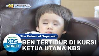 Ben Tidur di Kursi Ketua Utama KBS The Return of Superman09-08-2020SUB INDO
