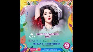 Ruby Decadence - Germany - Ibiza Burlesque Festival 2021 Online Edition