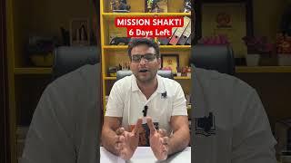 Mission Shakti 6 Days Left  Important Announcement  Big Change