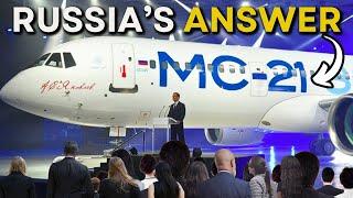 This NEW Russian MC-21 Will Affect The Entire Aviation Industry Heres Why