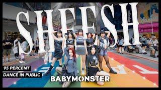  KPOP IN PUBLIC CHALLENGE  BABYMONSTER - SHEESH One Take ver.  DANCE COVER By 95% From TAIWAN