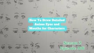 How To Draw Anime Eyes and Mouths for Characters S.2 #106