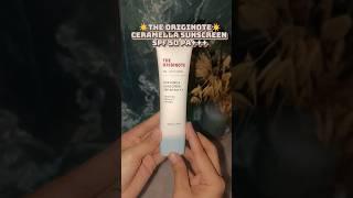 The Originote Ceramella Sunscreen #review #beauty #shortvideo #skincare