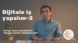 Dijitale İş Yapalım - Az Para Çok Film Bölüm 2