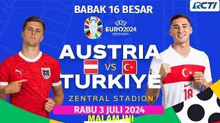 Prediksi AUSTRIA VS TURKI Babak 16 Besar Euro 2024 MALAM INI LIVE RCTI Head to head & Prediksi skor