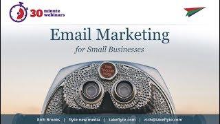 Email Marketing for Small Business 30 Minute Webinars