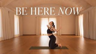 Be Here Now  20 Min Embodied Slow Flow To Explore Your Presence