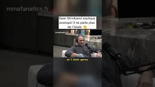 Sean Strickland explique pourquoi il ne parle plus de lIslam