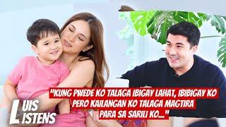 LUIS LISTENS TO COLEEN GARCIA Kung pwede lang ibigay lahat. Ibibigay ko sa kanila.  Luis Manzano