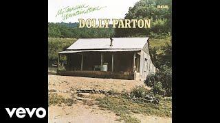 Dolly Parton - My Tennessee Mountain Home Official Audio