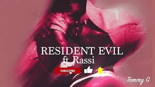 TOMMY G -RESIDENT EVIL FT RASSI