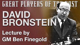 Great Players of the Past David Bronstein