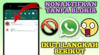 Cara Menonaktifkan Whatsapp Seseorang Tanpa Memblokir