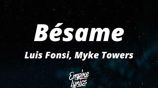 Luis Fonsi Myke Towers -Bésame Letra Y si tú quiere bái-bái-báilame Y si no quiere irte quédate