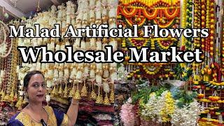 Mumbai Malad Artificial Flowers Wholesale Market  Malad Wholesale Market 2024