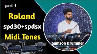 SPD30 SPDSX MIDI TONES  Part-1 #spd30sx #rolandtones #padstones #midibackup @samsondrummerofficial