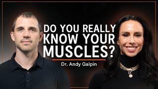 Muscle Secrets They Dont Want You to Know  Dr. Andy Galpin