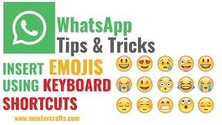 WhatsApp Web Insert Emoji Using Keyboard Shortcuts - WhatsApp Tips and Tricks