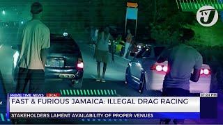 Fast & Furious Jamaica Illegal Drag Racing - Part 2 #tvjnews