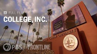 College Inc. full documentary  FRONTLINE