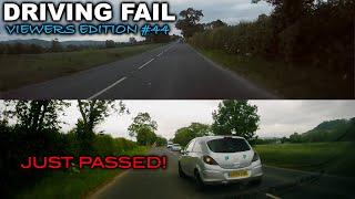 Driving Fail Viewers Edition #44  Just Passed Time To Do Things Differently