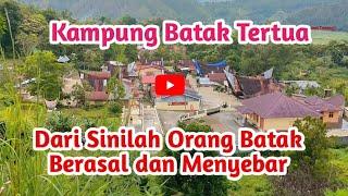 inilah Perkampungan Batak Paling Tua dan Pertama dari sinilah semua marga marga Berasal ‼️