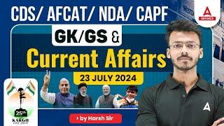 23 July Current Affairs for AFCATCDSCAPF 2024  GK - GS Special  Current Affairs By Harsh Sir