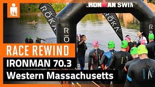 2023 IRONMAN 70.3 Western Massachusetts Race Rewind