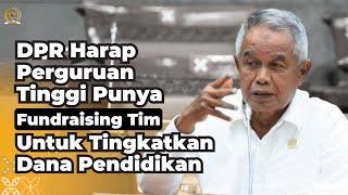 KOMISI X USUL PERGURUAN TINGGI PUNYA TIM FUNDRAISING