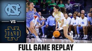 North Carolina vs. Notre Dame Full Game Replay  2023-24 ACC Women’s Basketball