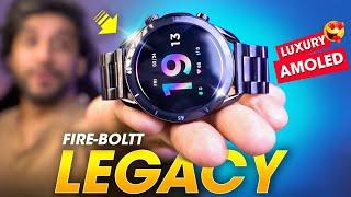 The Best *LUXURY AMOLED* Smartwatch You Can Buy ️ Fire-Boltt Legacy Smartwatch Unboxing & Review
