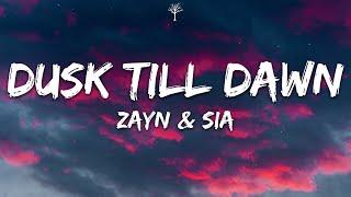 ZAYN & Sia - Dusk Till Dawn Lyrics