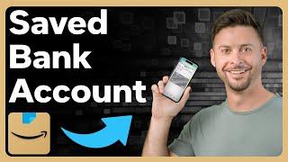 How To Check Saved Bank Account In Amazon