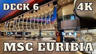 MSC  EURIBIA - Walking the whole Deck 6 - ship tour - 4K